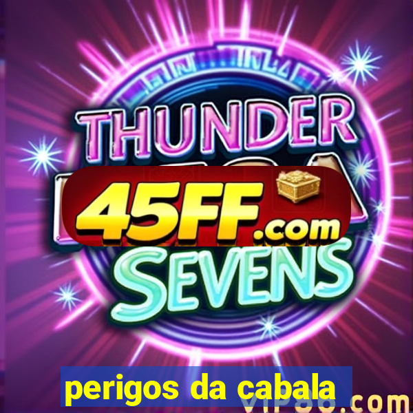 perigos da cabala